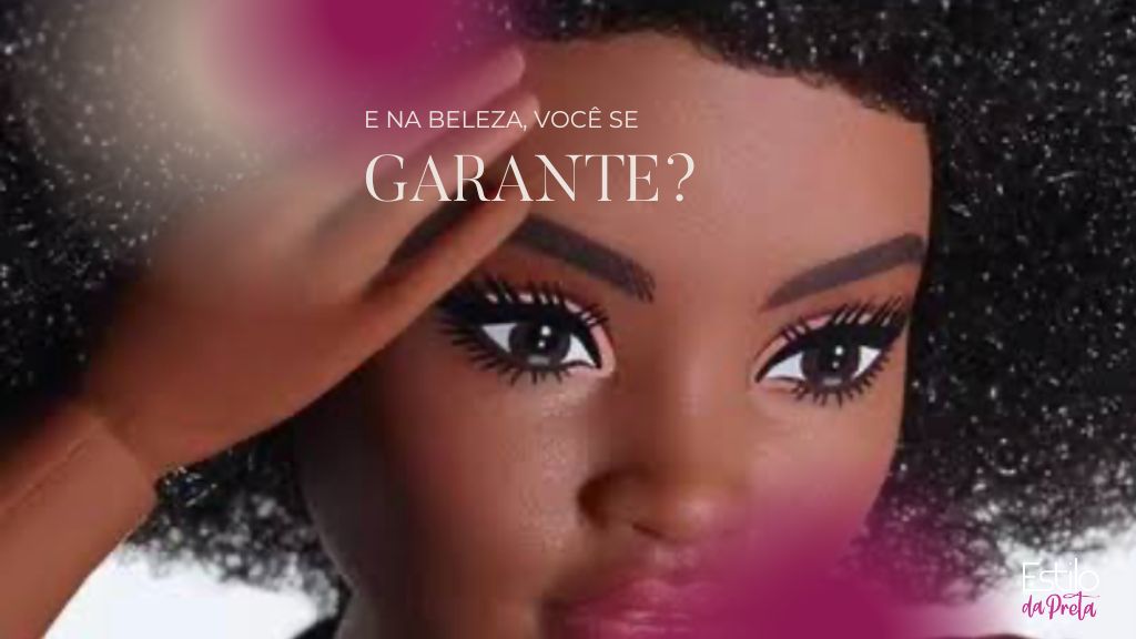 E na beleza, você se garante?