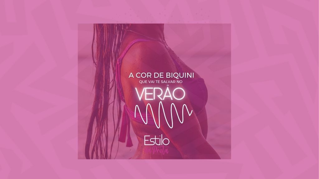 A cor do seu próximo biquini