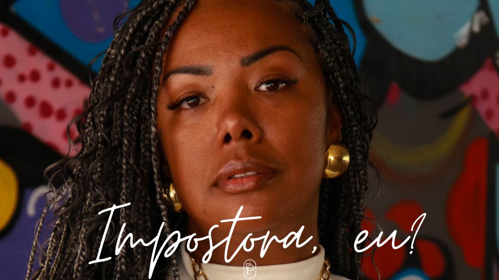 Você se acha uma impostora?